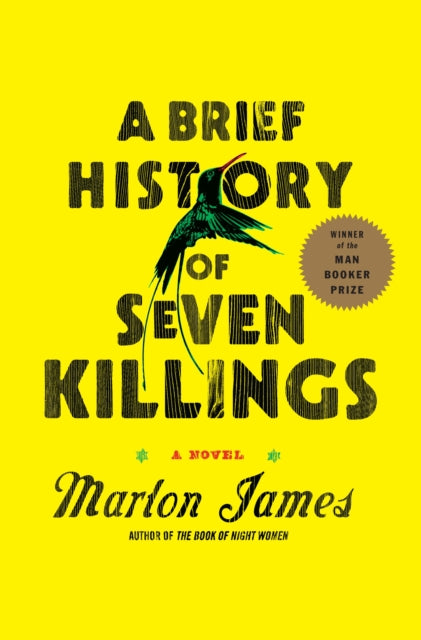 A Brief History of Seven Killings (Booker Prize Winner): A Novel