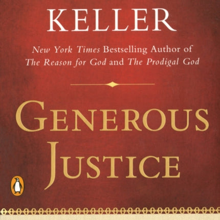 Generous Justice: How God's Grace Makes Us Just