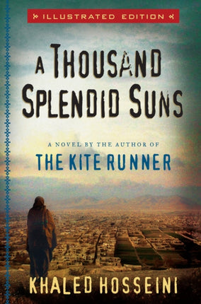 A Thousand Splendid Suns Illustrated Edition