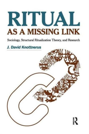 Ritual as a Missing Link: Sociology, Structural
