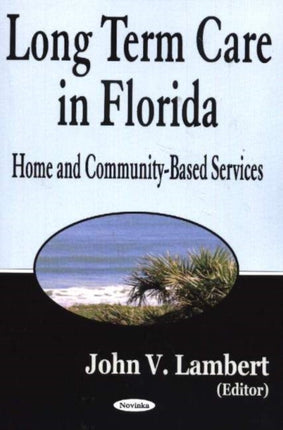 Long-Term Care in Florida: Home & Community-Based Services