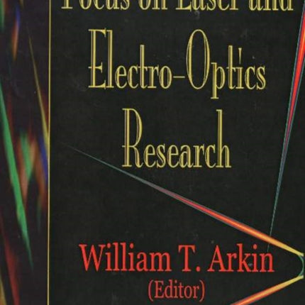 Focus on Lasers & Electro-Optics Research