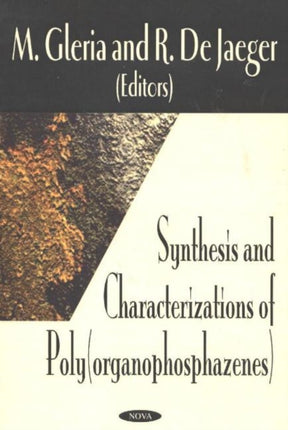 Synthesis & Characterizations of Poly(organophosphazenes)