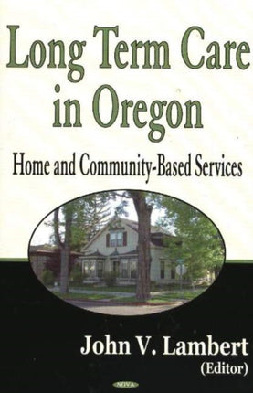 Long-Term Care in Oregon: Home & Community-Based Services