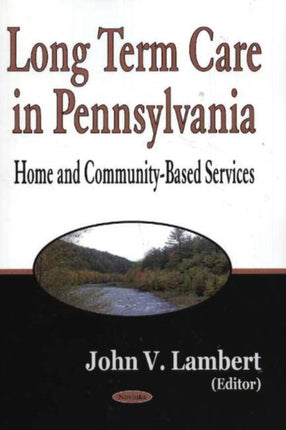 Long-Term Care in Pennsylvania: Home & Community-Based Services