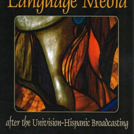 Spanish Language Media after the