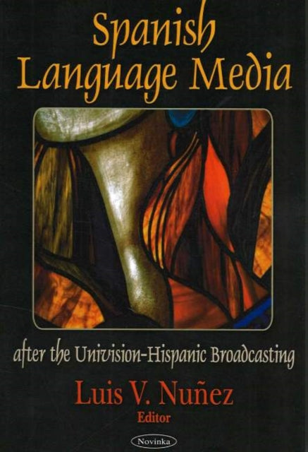 Spanish Language Media after the