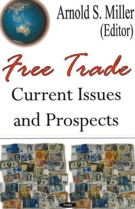 Free Trade: Current Issues & Prospects