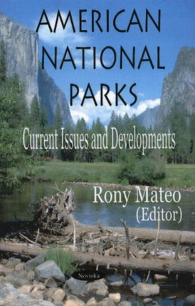 American National Parks: Current Issues & Developments