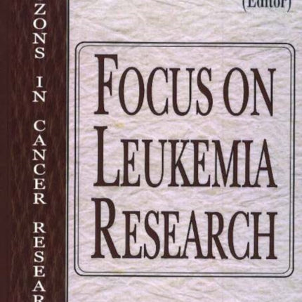 Focus on Leukemia Research