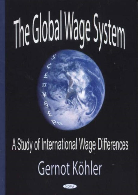 Global Wage System: A Study of International Wage Differences