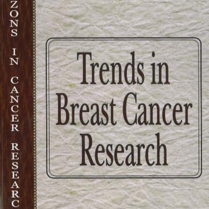 Trends in Breast Cancer Research