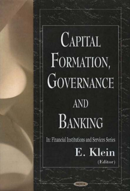 Capital Formation, Governance & Banking