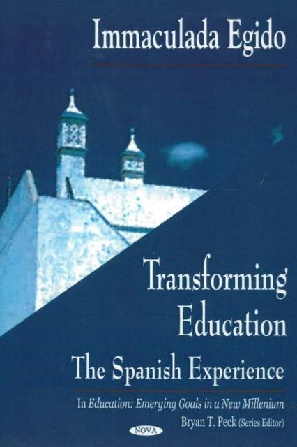 Transforming Education: The Spanish Experience