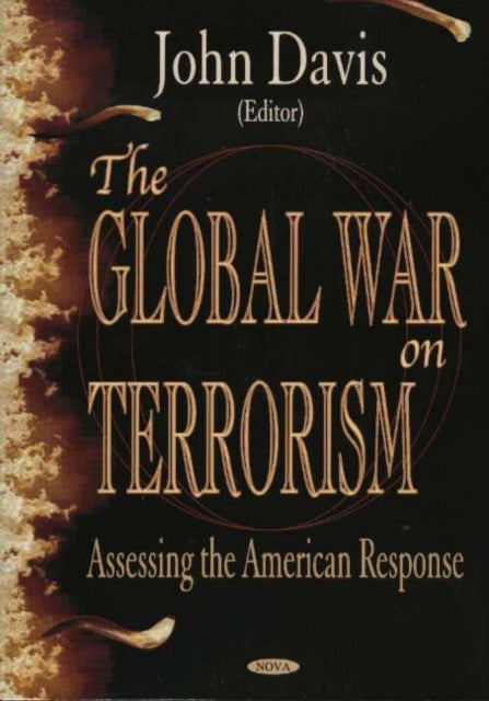 Global War on Terrorism: Assessing the American Response