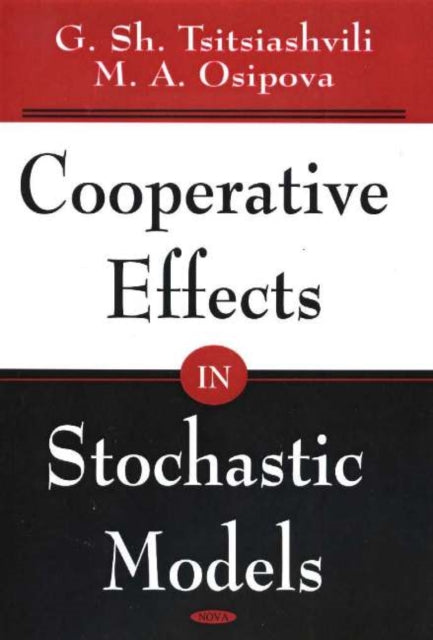 Cooperative Effects in Stochastic Models