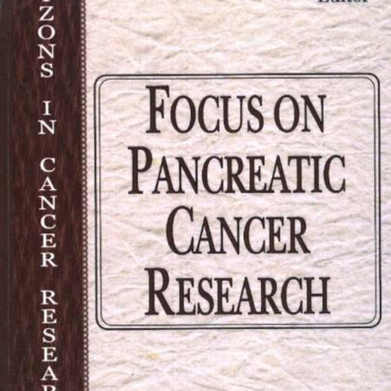 Focus on Pancreatic Cancer Research