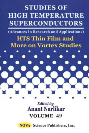 HTS Thin Film & More On Vortex Studies: Advances in Research & Applications