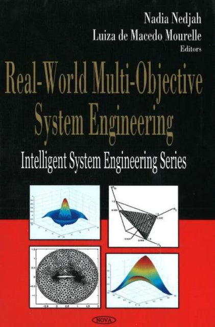 Real-World Multi-Objective System Engineering