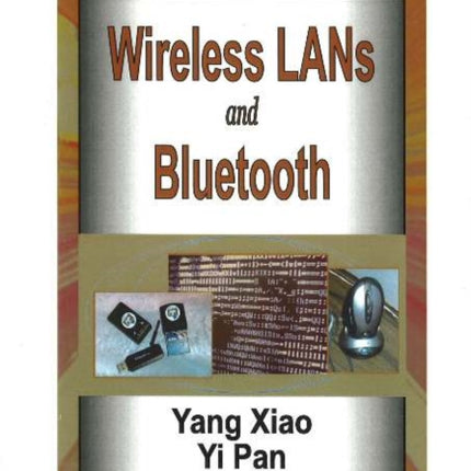 Wireless LANs & Bluetooth, Volume 4: Wireless Networks & Mobile Computing