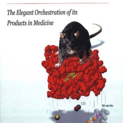 Heme Oxygenase: The Elegant Orchestration of its Products in Medicine