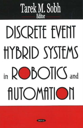 Discrete Event Hybrid Systems in Robotics &