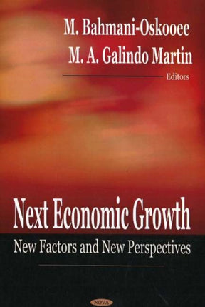 Next Economic Growth: New Factors & New Perspectives