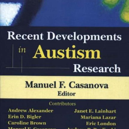 Recent Developments in Autism Research