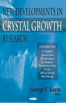 New Developments in Crystal Growth