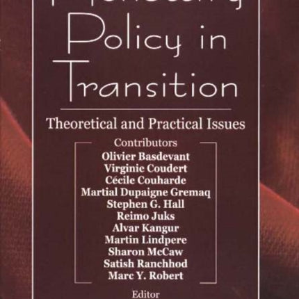 Monetary Policy in Transition: Theoretical &