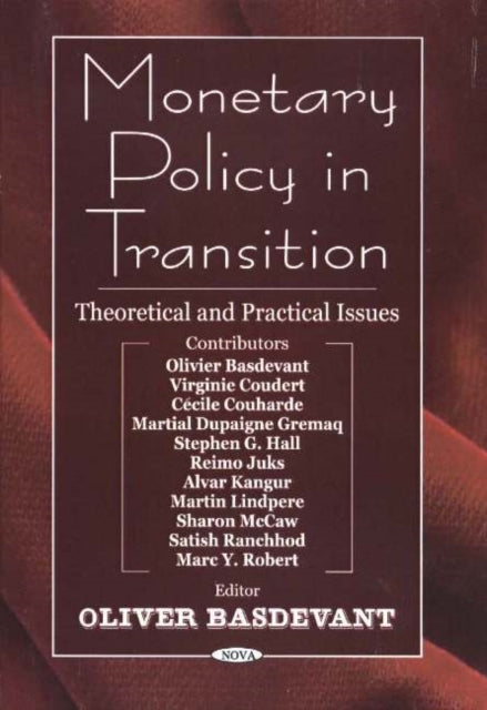 Monetary Policy in Transition: Theoretical &