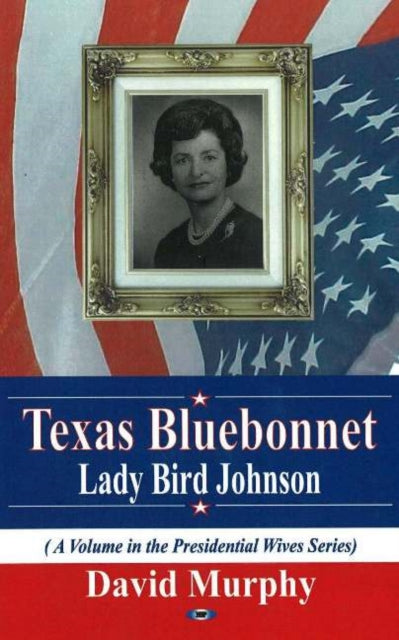 Texas Bluebonnet: Lady Bird Jackson