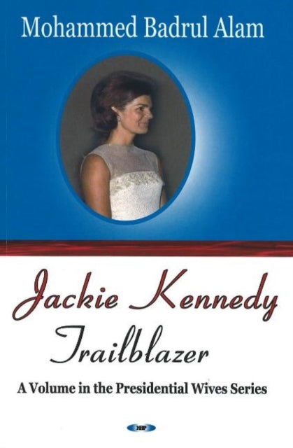 Jackie Kennedy: Trailblazer