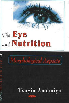 Eye & Nutrition: Morphological Aspects