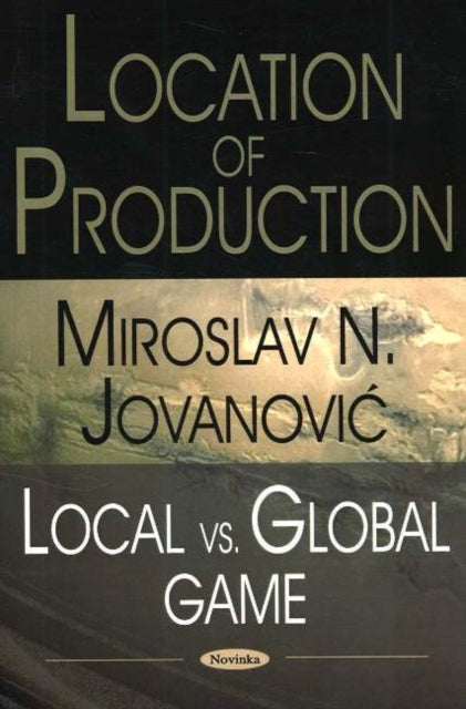 Location of Production: Local vs Global Game