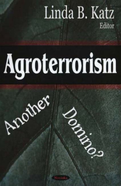 Agroterrorism: Another Domino?