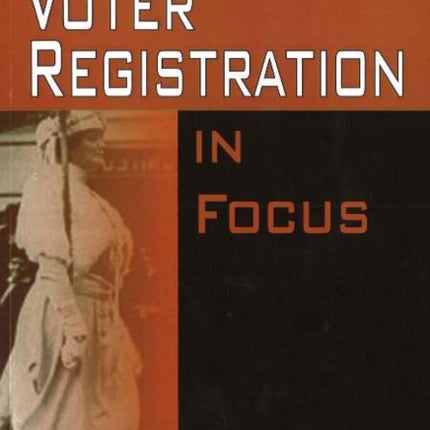 Voter Registration in Focus