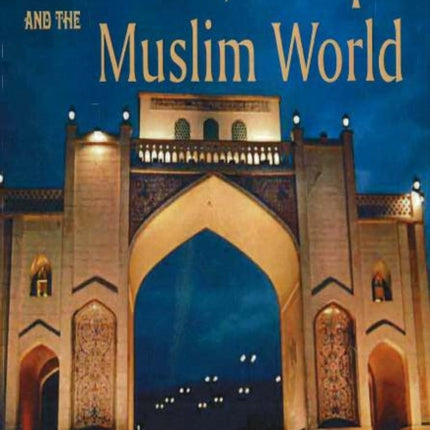 West, Europe & the Muslim World