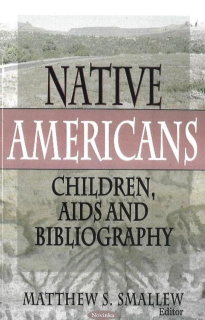 Native Americans: Children, AIDS & Bibliography