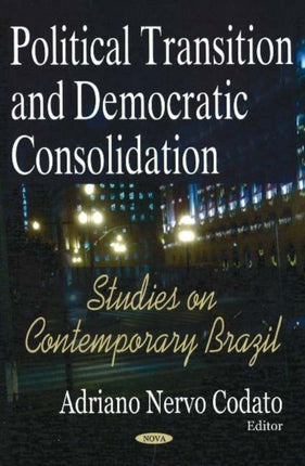 Political Transition & Democratic Consolidation: