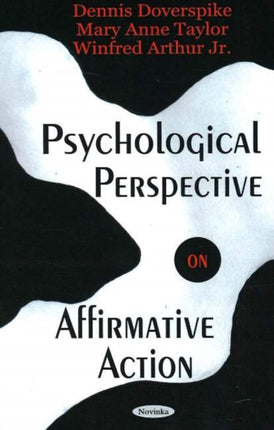 Psychological Perspective on Affirmative Action