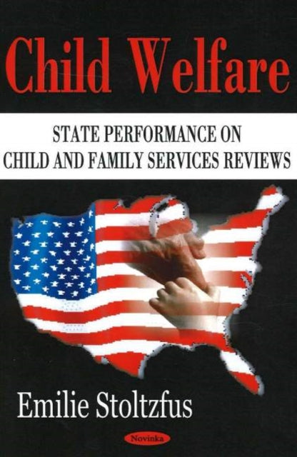 Child Welfare: State Performance on Child & Family Services Reviews