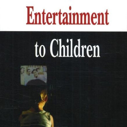 Marketing Violent Entertainment to Children