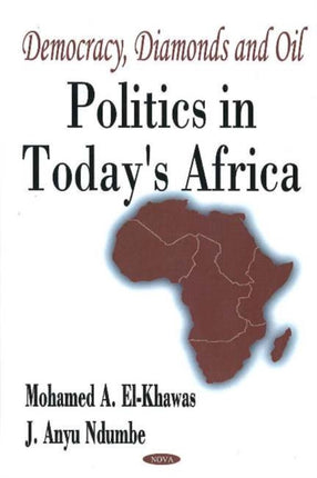 Democracy, Diamonds & Oil: Politics in Today's