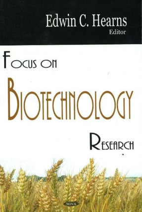 Focus on Biotechnology Research