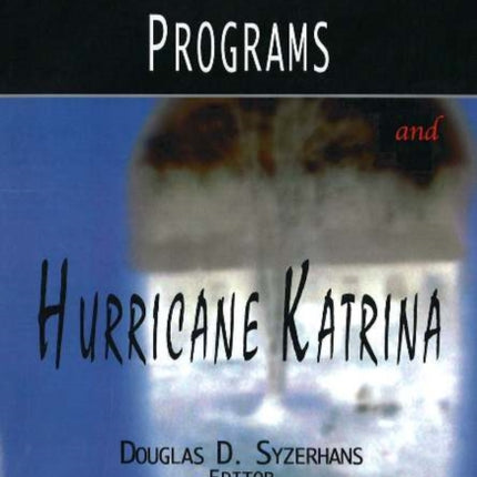 Federal Disaster Programs & Hurricane Katrina