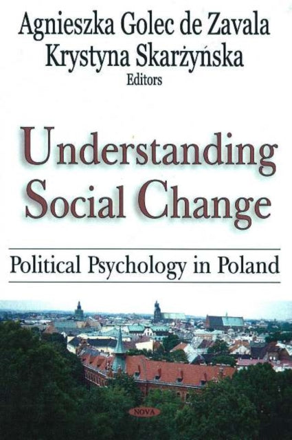 Understanding Social Change: Political Psychology in Poland