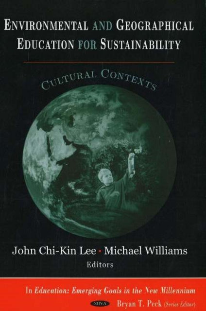 Environmental & Geographical Education for Sustainability: Cultural Contexts