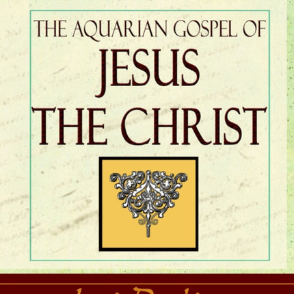 The Aquarian Gospel - 1919