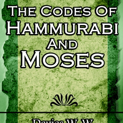 The Codes Of Hammurabi And Moses